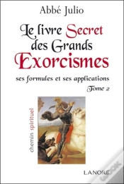 Capa do artigo Le Livre Secret Des Grands Exorcismes Tome 2 ; Ses Formules Et Ses Applications