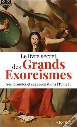 Capa do artigo Le Livre Secret Des Grands Exorcismes Tome 2 : Ses Formules Et Ses Applications