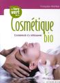 Le Livre Vert De La Cosmétique Bio ; Comment S'Y Retrouver ? - Preview