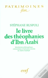 Le Livres Des Theophanies D'Ibn Arabi