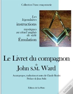 Capa do artigo Le Livret Du Compagnon De John S.M. Ward ; Les Légendaires Instructions Mystiques Au Rituel Anglais De Style Émulation