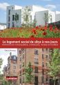 Le Logement Social De 1850 À Nos Jours : Architectures Remarquables, Prototypes, Modes Et Modèles - Preview