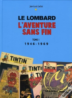 Capa do artigo Le Lombard, L'Aventure Sans Fin Tome 1 ; 1946-1969