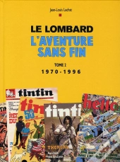 Le Lombard, L'Aventure Sans Fin Tome 2 ; 1970-1996