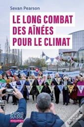 Le Long Combat Des Aînées Pour Le Climat