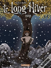 Le Long Hiver T.2 1918