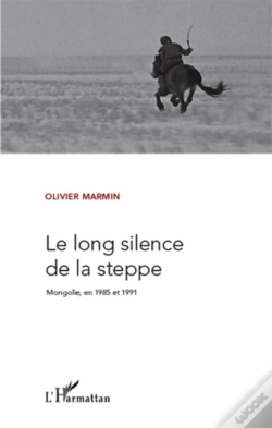 Capa do artigo Le Long Silence De La Steppe ; Mongolie En 1985 Et 1991