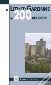Capa do artigo Le Lot-Et-Garonne En 200 Questions