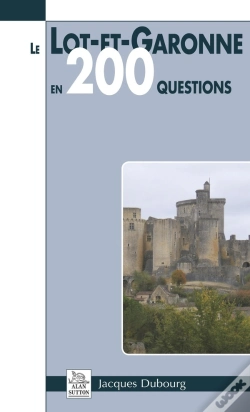 Capa do artigo Le Lot-Et-Garonne En 200 Questions