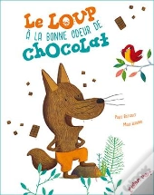 Le Loup A La Bonne Odeur De Chocolat