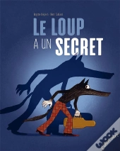 Le Loup A Un Secret
