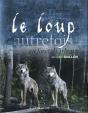 Le Loup Autrefois En Foret D'Orléans - Preview