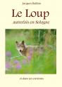 Le Loup, Autrefois, En Sologne Et Dans Ses Environs - Preview