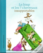 Le Loup Et Les 7 Petits Chevreaux Insupportables