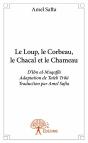 Le Loup, Le Corbeau, Le Chacal Et Le Chameau - Preview