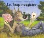 Le Loup Magicien - Preview
