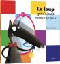 Le Loup Qui S'Aimait Beaucoup Trop - Preview