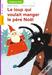 Le Loup Qui Voulait Manger Le Père Noël