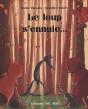 Le Loup S Ennuie - Preview