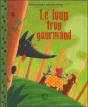 Le Loup Trop Gourmand - Preview