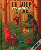 Le Loup Veut Apprendre A Lire...