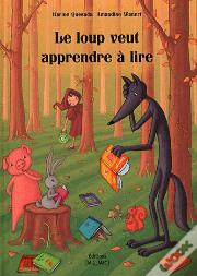 Le Loup Veut Apprendre A Lire