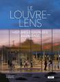 Le Louvre-Lens : Histoires D'Un Musée En Partage - Preview
