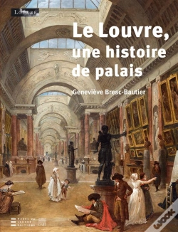 Capa do artigo Le Louvre, Une Histoire De Palais