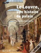 Le Louvre, Une Histoire De Palais