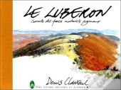 Le Luberon ; Carnets Des Parcs Naturels Regionaux