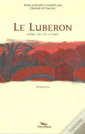 Capa do artigo Le Luberon Entre Ciel Et Lettres ; Anthologie
