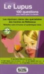 Le Lupus, En 100 Questions Pour Mieux Gérer La Maladie - Preview