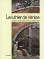 Le Luthier De Venise - Preview