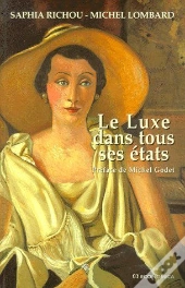 Le Luxe Dans Tous Ces États