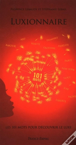 Capa do artigo Le Luxionnaire ; Les 101 Mots Du Luxe