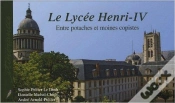 Capa do artigo Le Lycée Henri Iv ; Entre Potaches Et Moines Copistes