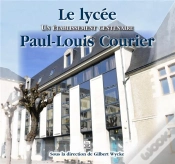 Capa do artigo Le Lycée Paul-Louis Courier ; Un Établissement Centenaire