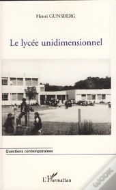 Le Lycée Unidimensionnel