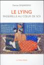 Le Lying ; Passerelle Au Coeur De Soi - Preview