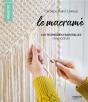 Le Macramé : Les Techniques Essentielles En 8 Modèles - Preview