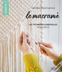 Capa do artigo Le Macramé : Les Techniques Essentielles En 8 Modèles