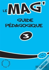 Le Mag' 3 - Guide Pedagogique
