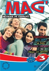 Le Mag' 3 - Livre De L'Élève : Le Mag' 3 - Livre De L'Élève