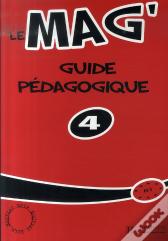 Le Mag' 4 ; Guide Pédagogique