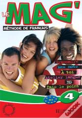 Le Mag' 4 - Livre De L'Élève : Le Mag' 4 - Livre De L'Élève