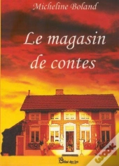 Le Magasin De Contes