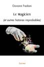 Le Magicien : (Et Autres Histoires Improbables) - Preview