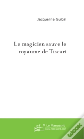 Capa do artigo Le Magicien Sauve Le Royaume De Tiscart