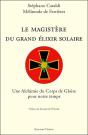 Le Magistere Du Grand Elixir Solaire - Preview
