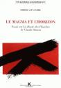 Le Magma Et L'Horizon : Essai Sur La Route Des Flandres De Claude Simon - Preview